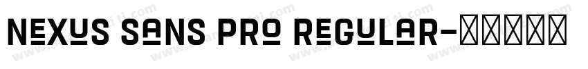 Nexus Sans Pro Regular字体转换